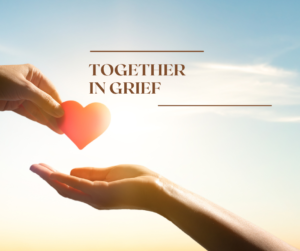 Together in Grief